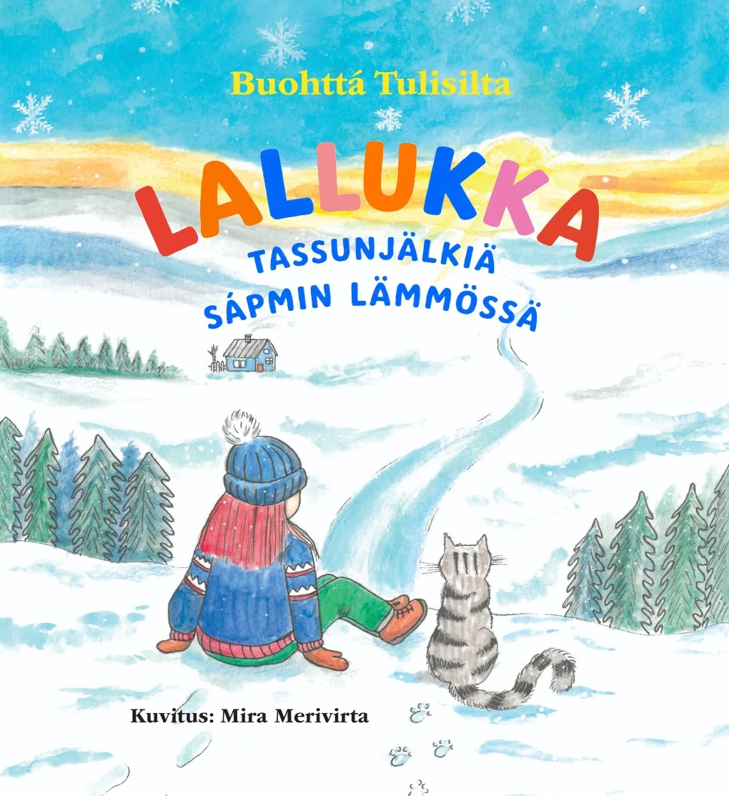 Lallukka - tassunjälkiä Sápmin lämmössä